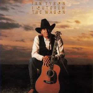 Pochette de I Outgrew The Wagon de Ian Tyson