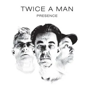 Pochette de Presence de Twice a Man