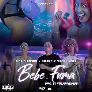 Pochette de Bebe y fuma de Jon Z - Ele A el Dominio