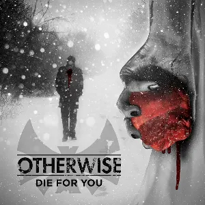 Pochette de Die for You de Otherwise