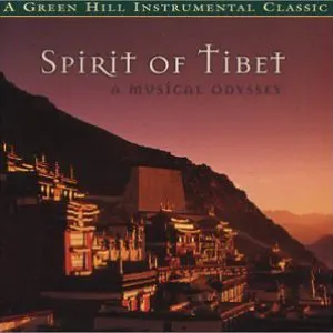 Pochette Spirit of Tibet: A Musical Odyssey