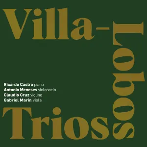 Pochette de Villa-Lobos Trios de Antônio Meneses - Heitor Villa‐Lobos