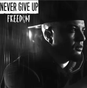Pochette de Never Give Up de FREEDOM