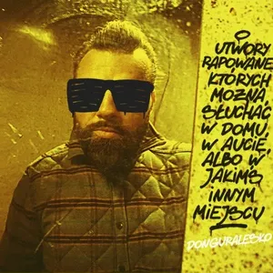 Pochette de Utwory rapowane, których można słuchać w domu, w aucie, albo w jakimś innym miejscu de donGURALesko