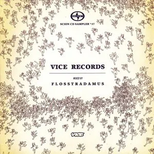 Pochette de Scion CD Sampler, Volume 17: Vice Records de Flosstradamus