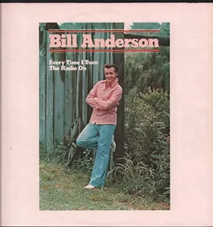 Pochette de Every Time I Turn the Radio On de Bill Anderson