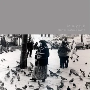 Pochette de Maybe de Chihei Hatakeyama