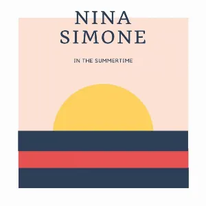 Pochette de In The Summertime de Nina Simone