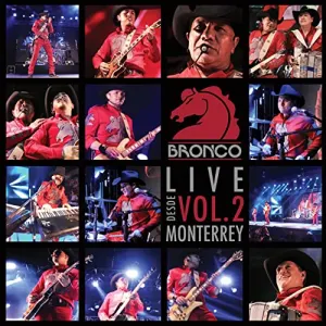 Pochette de En vivo desde Monterrey, vol. 2 de Bronco