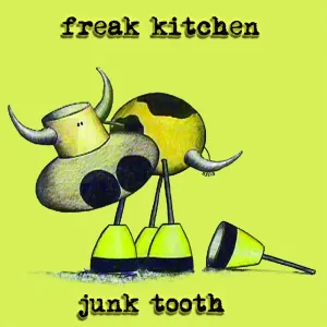 Pochette de Junk Tooth de Freak Kitchen