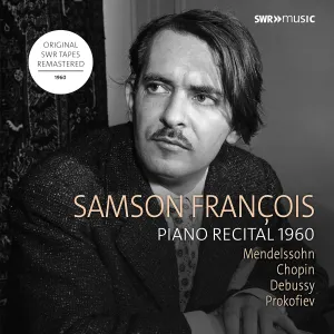 Pochette de Piano Recital 1960 de Fryderyk Chopin - Sergei Prokofiev - Felix Mendelssohn - Samson François - Claude Debussy