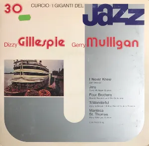 Pochette de I Giganti Del Jazz Vol. 30 de Gerry Mulligan - Dizzy Gillespie