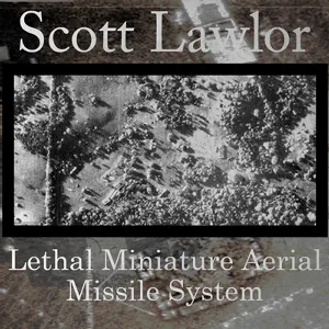 Pochette de Lethal Miniature Aerial Missile System de Scott Lawlor