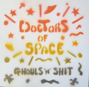 Pochette de Ghouls ’n Shit de Doctors of Space