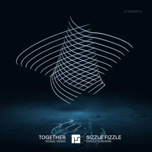 Pochette de Together (Signal remix) / Sizzle Fizzle (Circuits rewire) de Mefjus