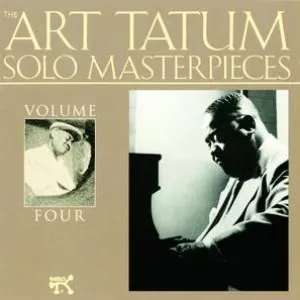 Pochette The Art Tatum Solo Masterpieces, Volume 4