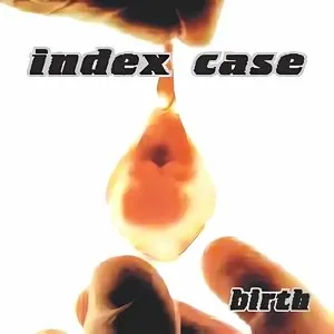Pochette de Birth de Index Case