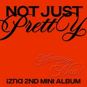Pochette de Not Just Pretty de izna