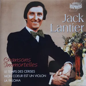Pochette de Chansons immortelles de Jack Lantier
