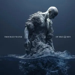 Pochette de Troubled Water de Of Mice & Men