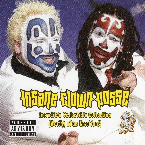 Pochette de Incredible Collectible Collection (Worthy of an Erection!) de Insane Clown Posse