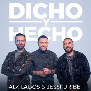 Pochette de Dicho y hecho de Alkilados