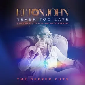 Pochette de Never Too Late: The Deeper Cuts de Elton John