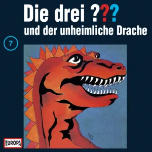 Pochette de Die drei ??? 7: und der unheimliche Drache de Die drei ???