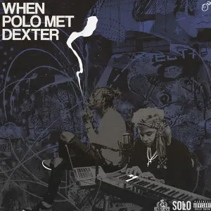 Pochette de When Polo Met Dext de Famous Dex