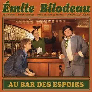 Pochette de Au bar des espoirs de Émile Bilodeau