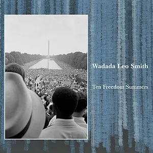 Pochette de Ten Freedom Summers de Wadada Leo Smith