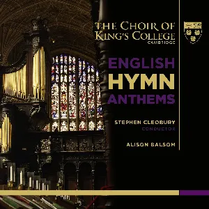Pochette de English Hymn Anthems de Stephen Cleobury - Choir of King’s College, Cambridge - Alison Balsom