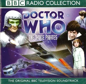 Pochette de Doctor Who: The Space Pirates de Frazer Hines - Wendy Padbury - Patrick Troughton