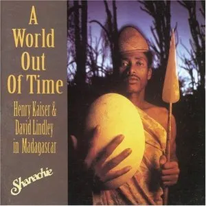 Pochette de A World out of Time: Henry Kaiser & David Lindley in Madagascar de Henry Kaiser - David Lindley