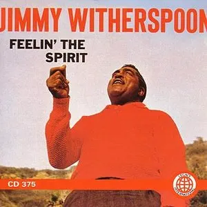 Pochette de Feelin' the Spirit de Jimmy Witherspoon