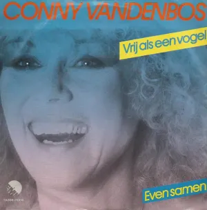 Pochette de Vrij als een vogel / Even samen de Conny Vandenbos