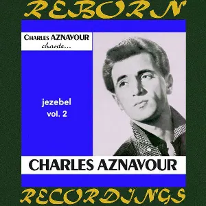 Pochette Charles Aznavour chante: Jézébel, Vol. 2