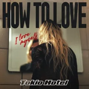 Pochette de How to Love de Tokio Hotel