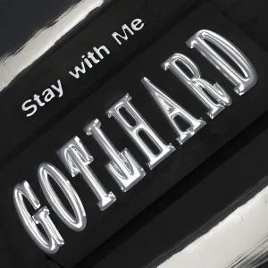Pochette de Stay With Me de Gotthard