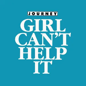 Pochette de Girl Can’t Help It de Journey