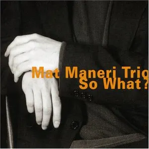Pochette de So What? de Mat Maneri