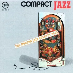 Pochette de Compact Jazz: The Modern Jazz Quartet Plus de The Modern Jazz Quartet