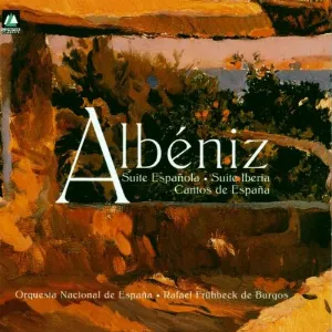 Pochette de Suite española / Suite Iberia / Cantos de España de Isaac Albéniz - Rafael Frühbeck de Burgos - Orquesta Nacional de España