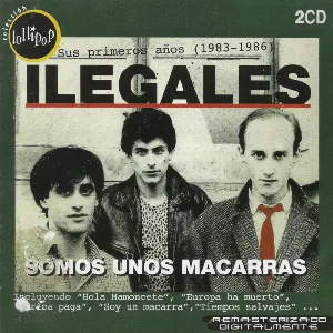 Pochette de Somos unos macarras de Ilegales