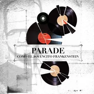 Pochette de Como el jovencito Frankenstein de Parade