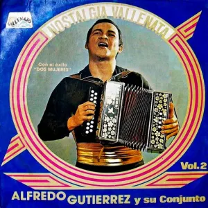 Pochette de Nostalgia Vallenata Vol. 2 de Alfredo Gutiérrez