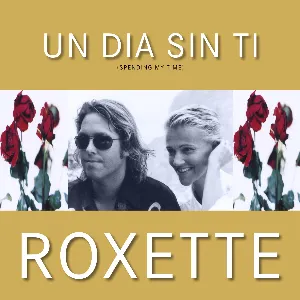 Pochette de Un día sin tí de Roxette