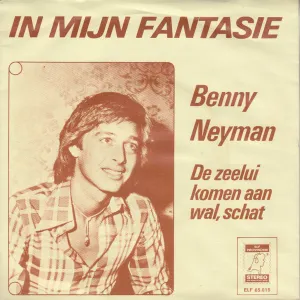 Pochette de In mijn fantasie / De zeelui komen aan wal, schat de Benny Neyman