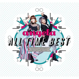 Pochette de angela All Time Best 2010-2017 de angela