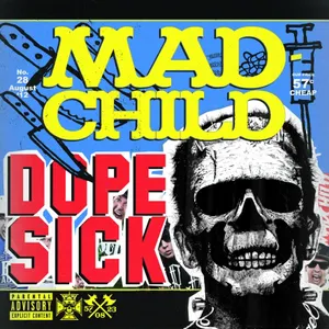 Pochette de Dope Sick de Madchild